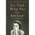 I've Tried Being Nice: Essays - Paperback
