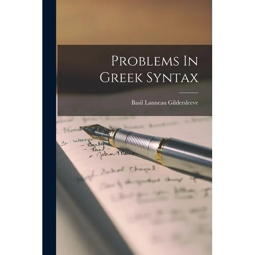 Problems In Greek Syntax - Paperback