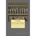 The Didache: The Teaching of the Twelve Apostles - Paperback
