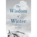The Wisdom of Winter - Hardcover