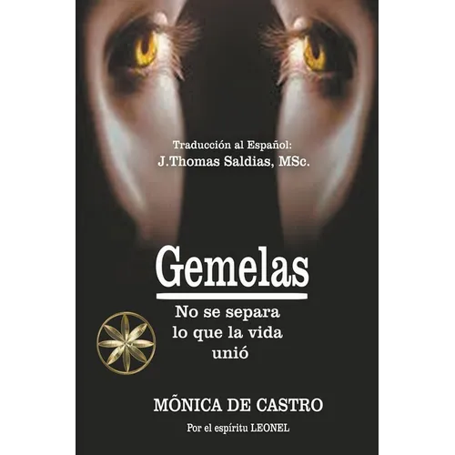 Gemelas: No se separa lo que la vida unió - Paperback