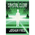 Crystal Clear (Handbook for Seekers): Achieve Self-Actualization and Spiritual Ascension in This Lifetime - Hardcover