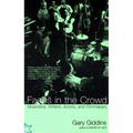 Faces in the Crowd: Musicians, Writers, Actors, and Filmmakers - Paperback