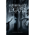 Chocolate Dove: A Twisted Love Story - Paperback
