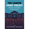 The Campus Crisis Toolkit: Strategies and Solidarity for the Rest of Us - Paperback