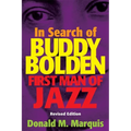 In Search of Buddy Bolden: First Man of Jazz - Paperback