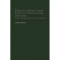 Britain's Sterling Colonial Policy and Decolonization, 1939-1958 - Hardcover
