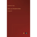 Little Lucy's Wonderful Globe: in large print - Hardcover