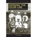 Crossing the Color Line: Race, Sex, and the Contested Politics of Colonialism in Ghana - Paperback