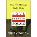 Love Between Equals: How Peer Marriage Really Works - Paperback