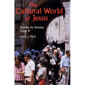 The Cultural World of Jesus: Sunday by Sunday, Cycle B - Paperback