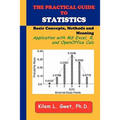 The Practical Guide to Statistics: Applications with Excel, R, and Calc - Paperback