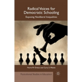 Radical Voices for Democratic Schooling: Exposing Neoliberal Inequalities - Paperback