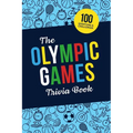 The Olympic Games Trivia Book: Test Your Knowledge of History and Athletes at the Olympics - Paperback