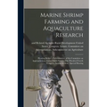 Marine Shrimp Farming and Aquaculture Research: Hearing Before a Subcommittee of the Committee on Appropriations, United States Senate, One Hundred Fo - Paperback