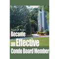Become an Effective Condo Board Member - Paperback