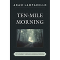 Ten-Mile Morning: My Journey through Anorexia Nervosa - Paperback