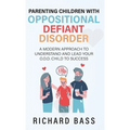 Parenting Children with Oppositional Defiant Disorder - Hardcover