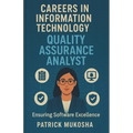 "Careers in Information Technology: Quality Assurance Analyst" - Paperback