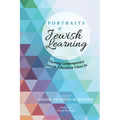 Portraits of Jewish Learning: Viewing Contemporary Jewish Education Close-In - Hardcover