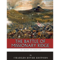 The Greatest Civil War Battles: The Battle of Missionary Ridge - Paperback