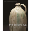The Potter's Eye: Art and Tradition in North Carolina Pottery - Hardcover