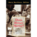 Does Money Matter?: The Effect of School Resources on Student Achievement and Adult Success - Paperback