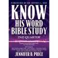 Know His Word Bible Study: 2nd Quarter - Paperback