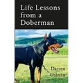 Life Lessons of a Doberman - Paperback