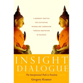 Insight Dialogue: The Interpersonal Path to Freedom - Paperback