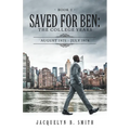 Saved for Ben: the College Years - Paperback