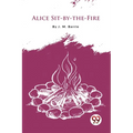 Alice Sit-By-The-Fire - Paperback
