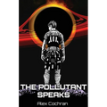 The Pollutant Speaks - Paperback