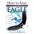 How To Soar Like An Eagle - Paperback