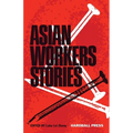Asian Workers Stories - Paperback