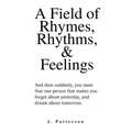 A Field of Rhymes, Rhythms, & Feelings - Paperback