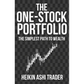 The One-Stock Portfolio: The Simplest Path to Wealth - Paperback