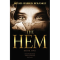 The Hem: Jesus healed me when I touched His hem. - Paperback