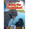 Betty the Toolmaker!: Supersmart Crow - Paperback