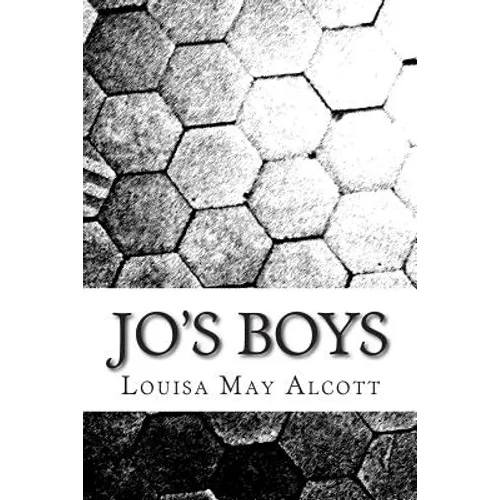Jo's Boys: (Louisa May Alcott Classics Collection) - Paperback