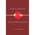 Security Assurances and Nuclear Nonproliferation - Hardcover