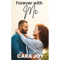 Forever With Me: A Sweet Contemporary Christian Single Mom Romance - Paperback