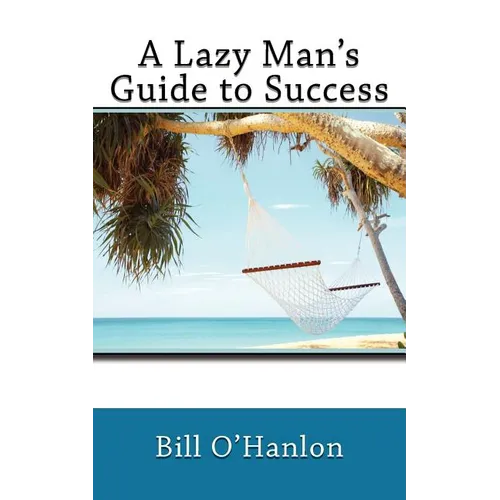 A Lazy Man's Guide to Success - Paperback