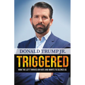 Triggered: How the Left Thrives on Hate and Wants to Silence Us - Hardcover