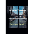 Breathe Together: Conspiracy and Other Poems of the Plague Year - Paperback