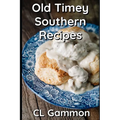 Old Timey Southern Recipes - Paperback