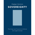Sovereignty: The Origin and Future of a Political and Legal Concept - Paperback