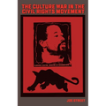 The Culture War in the Civil Rights Movement - Paperback