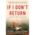 If I Don't Return: A Father's Wartime Journal - Hardcover