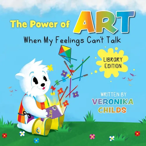 The Power of Art - When My Feelings Can't Talk Library Edition - Paperback